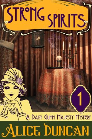 [Daisy Gumm Majesty Mystery 01] • Strong Spirits (A Daisy Gumm Majesty Mystery, Book 1)